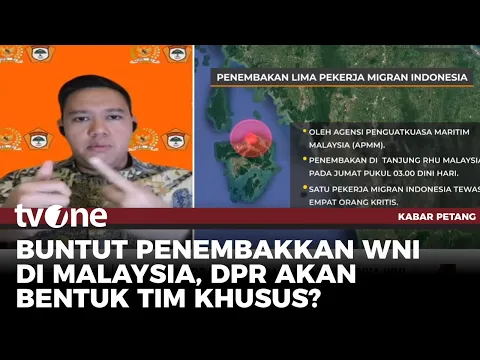 DPR akan Libatkan Semua Pihak untuk Selesaikan Kasus Penembakan WNI di Malaysia | Kabar Petang tvOne