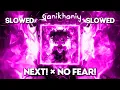 (SLOWED) NEXT! x NO FEAR! - Mashup - NCTS, ANDROMEDA, KVRXD