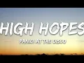 Download Lagu Panic! At the disco - High hopes (lyrics)