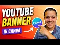 How to Make YouTube Banner in Canva Correct Size for All Devices