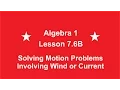 Algebra 1 Lesson 7 6B Motion Problems Involving Wind or Current by Rick Scarfi