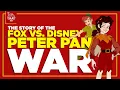 The Chaotic Story of Peter Pan the Pirates and the Fox vs Disney Peter Pan War