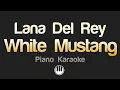 Download Lagu Lana Del Rey - White Mustang (Karaoke)