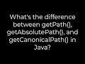 Java What s the difference between getPath getAbsolutePath and getCanonicalPath in Java 5solution