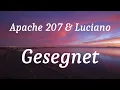 Apache 207 & Luciano - Gesegnet (lyrics)