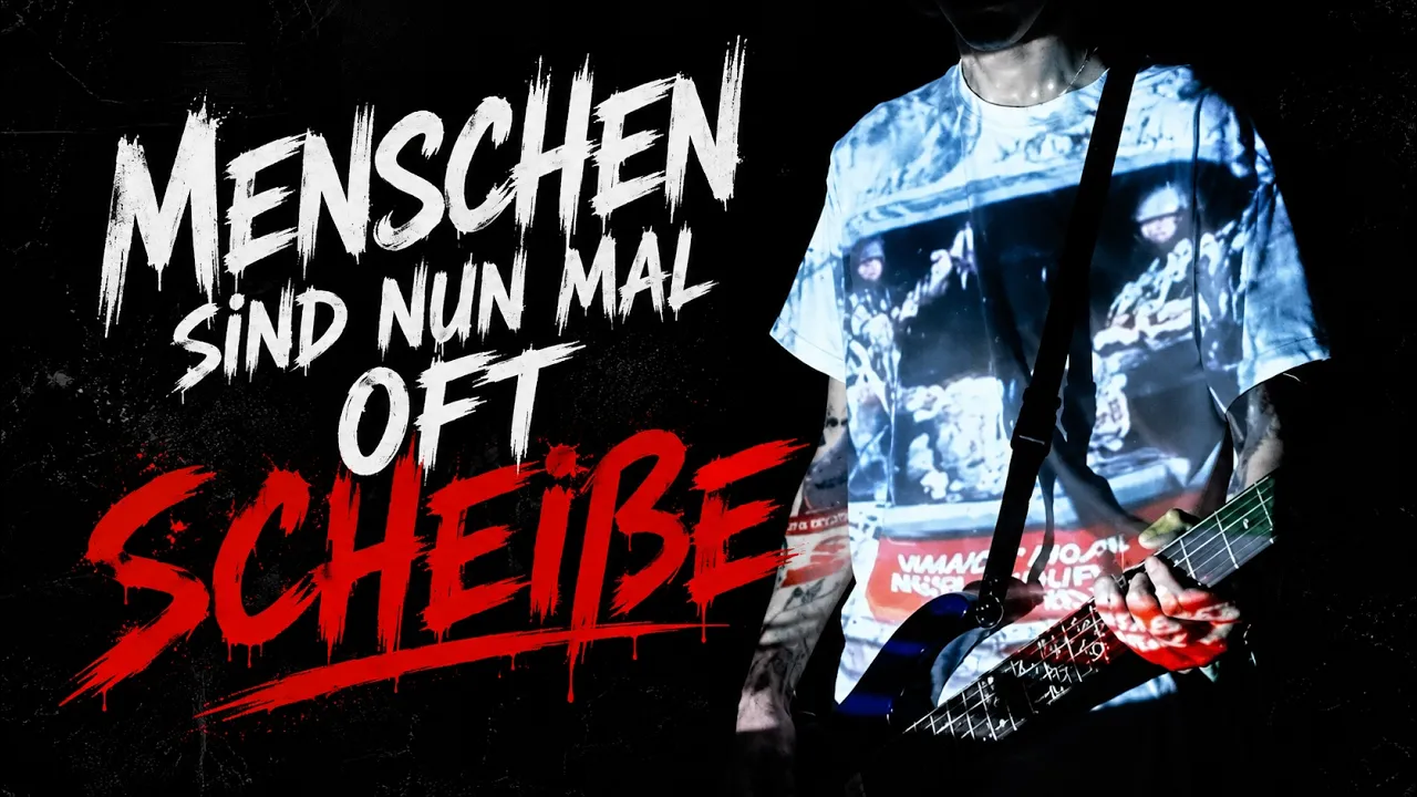 MENSCHEN SIND NUN MAL OFT SCHEIßE (2017)
