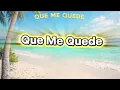 Beele, Ozuna - QUE ME QUEDE (Video Lyrics)