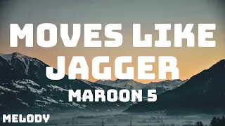 Download Maroon 5 - Moves Like Jagger (Lyrics) ft. Christina Aguilera MP3