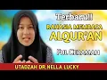 Rahasia dan Keistimewaan membaca Alqur'an || Ustadzah Dr.Nella Lucky