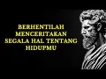 Download Lagu BERHENTILAH MENCERITAKAN SEGALA HAL TENTANG HIDUPMU | 12 PELAJARAN DARI STOIKISME