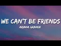 Download Lagu Ariana Grande - we can't be friends (Lyrics)