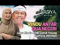 RINDU ANTAR DUA NEGERI - Lagu Rindu Kang Dedi Mulyadi (KDM) dan Young Syefura Othman | ARDYA MUSIC