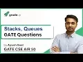 Queue and Stack GATE Questions Data Structure GATE Previous Year Questions GATE CSE Preparation
