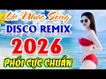 Lagu LK Nhạc Sống Thôn Quê Mới Nhất 2026 CẢ XÓM PHÊ - LK Nhạc Sống Disco Quê Hương Ngọt Ngào TOÀN BÀI HAY