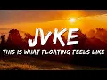 Download Lagu JVKE - this is what floating feels like (Lyrics)