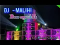 Download Lagu Dj dayak -MALIHI