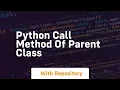 python call method of parent class