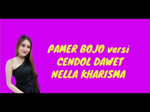 Download MP3 Nella kharisma - pamer bojo versi cendol dawet (lyrics)