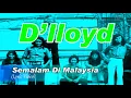 Download Lagu D'lloyd - Semalam Di Malaysia (Official Lyric Video)