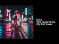 Download Lagu Cinta - Vina Panduwinata (City Pop Cover)