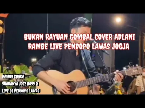 Download MP3 BUKAN RAYUAN GOMBAL COVER ADLANI RAMBE|LIVE PENDOPO LAWAS JOGJA
