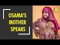 Osama Bin Laden s mother defends her son s evil manoeuvres
