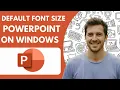 How To Set Default Font Size in Powerpoint on Windows 2025 Full Guide