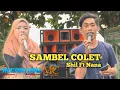 Duet Enak-Enak //Shil Ft Nana  Di Lagu Lawas Sasak Sambel Colet