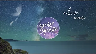 Download Alive (Acoustic) by Rachel Leycroft [Copyright Free] MP3