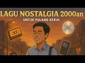 Download Lagu TANPA IKLAN Lagu Kenangan Band Pop 2000an Cocok Untuk Pulang Kerja