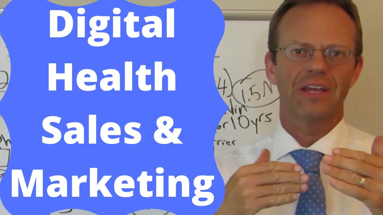 Digital Health Sales and Marketing... Stop Wasting Money