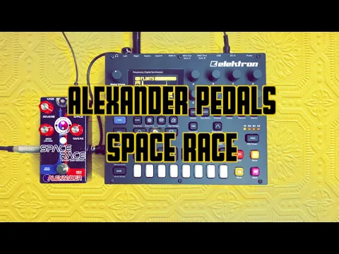 Alexander Pedals Space Race Reverb | Delicious Audio