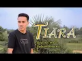 Download Lagu TIARA - KRIS | COVER RIZAL FALES | YANG VIRAL DI TIK TOK