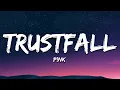 Download Lagu P!NK - TRUSTFALL (Lyrics)