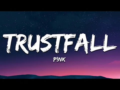 Download MP3 P!NK - TRUSTFALL (Lyrics)