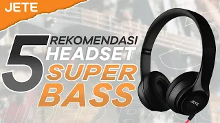 Download 5 Headset Super Bass yang Nggak Bikin Kamu Kecewa | Sekilas JETE MP3