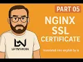 PART 05 - Install NGINX SSL to Secure Your Local or Remote Server