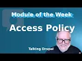 Drupal Module Access Policy