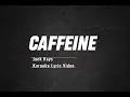 Download Lagu Caffeine - Jack Kays | Karaoke Version MP3
