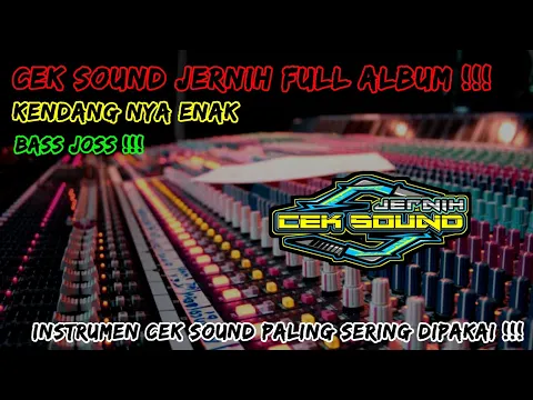 Download MP3 CEK SOUND JERNIH - INSTRUMEN CEK SOUND PALING BANYAK DI PAKAI - CEK KENDANG CEK BASS CEK DANGDUT