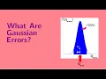 Lesson 7 What Are Gaussian Errors