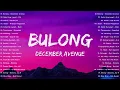 Download Lagu 💔 BULONG – DECEMBER AVENUE 💔 Most Loved OPM Songs 2025 | Tagalog Love Songs Playlist