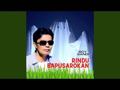 Download MP3 Rindu Bapusarokan