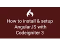 18 How to Install and setup AngularJS with Codeigniter 3