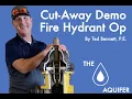 Fire Hydrant Operation Demo - Cut Away View