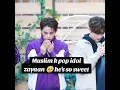 Download Lagu Muslim Kpop Idol Zayyan 😍 #zayyan #muslim #kpopidol #xodiacofficial