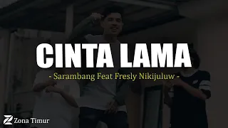 cinta lama sarambang feat fresly nikijuluw lirik 