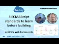 8 ECMAScript standards to learn before building Lightning Web Components