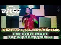 Download Lagu DJ SATRU 2 X FULL SENYUM SAYANG REMIX TERBARU 2022 🎶 BREAKBEAT LAGU JAWA TERBAIK 2022 🎶DJ VIRAL 2022