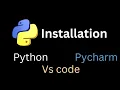 Install Python VS Code and PyCharm under 6 Minutes